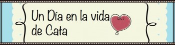 Un dia en la vida de Cata banner